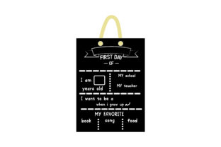 First Day of School Milestone Board: A Crafts-Friendly Design for School Amp Projects