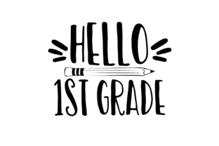 Hello First Grade – A Vibrant Graphic Design Asset for Crafts and Merch