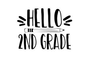 Hello Second Grade: A Versatile Graphic Design Asset for Crafts and Merch