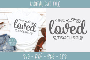 One Loved Teacher Graphic Design Asset for Crafts and Local Business Branding