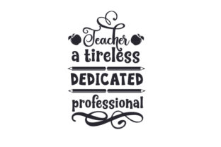 Teacher a Tireless, Dedicated Professional