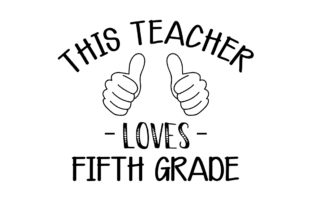 This Teacher Loves Fifth Grade – A Versatile Graphic for Crafts & Digital Sellers